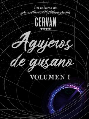 cover image of Agujeros de gusano, Volumen I